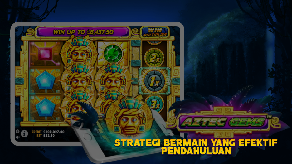 Strategi Bermain yang Efektif Pendahuluan