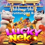 Strategi Jitu Meraih Keberuntungan Kucing Jepang